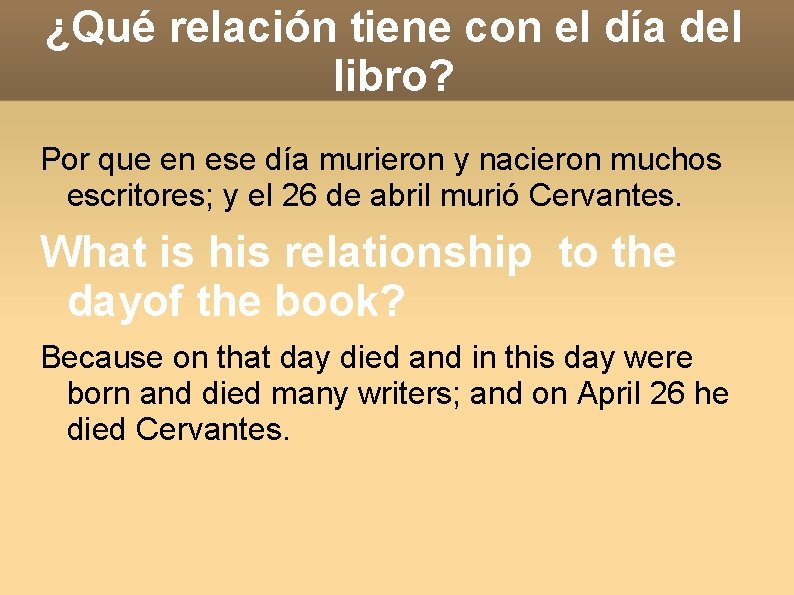 ¿Qué relación tiene con el día del libro? Por que en ese día murieron