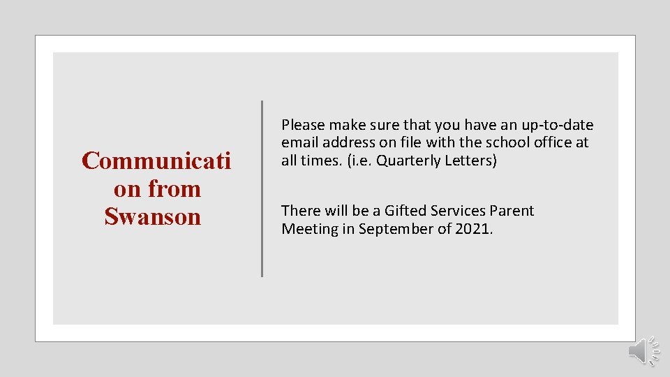 Communicati on from Swanson Please make sure that you have an up-to-date email address