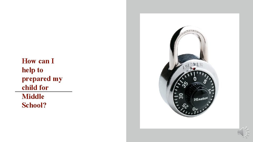 How can I help to prepared my child for Middle School? 