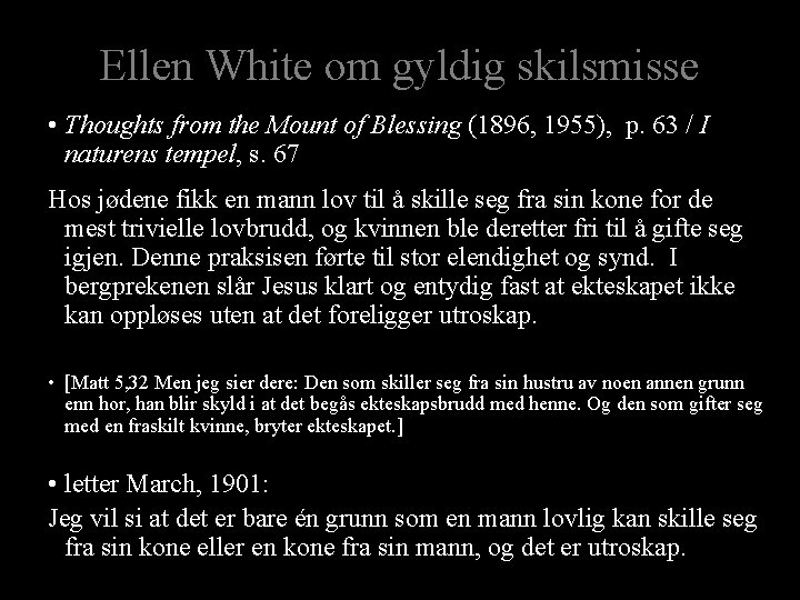 Ellen White om gyldig skilsmisse • Thoughts from the Mount of Blessing (1896, 1955),