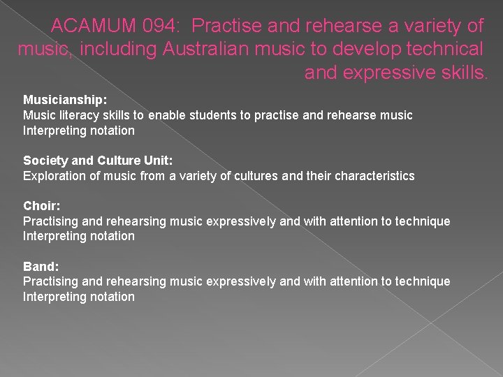 ACAMUM 094: Practise and rehearse a variety of music, including Australian music to develop