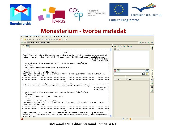 Monasterium - tvorba metadat XMLmind XML Editor Personal Edition 4. 6. 1 