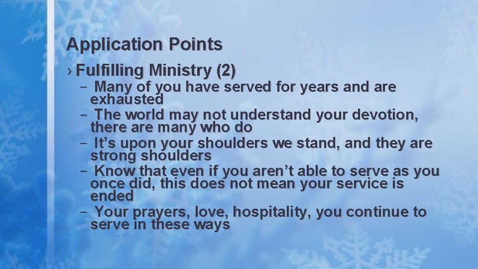Application Points › Fulfilling Ministry (2) – Many of you have served for years