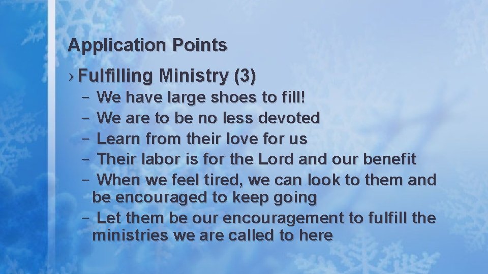 Application Points › Fulfilling Ministry (3) – – – We have large shoes to