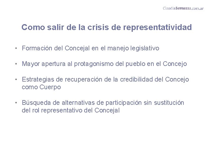 Como salir de la crisis de representatividad • Formación del Concejal en el manejo