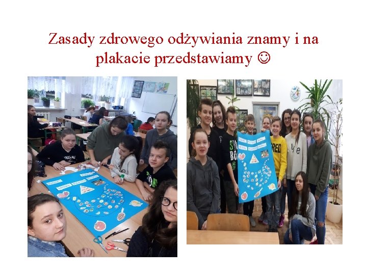 Zasady zdrowego odżywiania znamy i na plakacie przedstawiamy Zasady zdrowego odżywiania znamy i na plakacie przedstawiamy