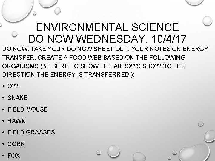ENVIRONMENTAL SCIENCE DO NOW WEDNESDAY 10417 DO NOW