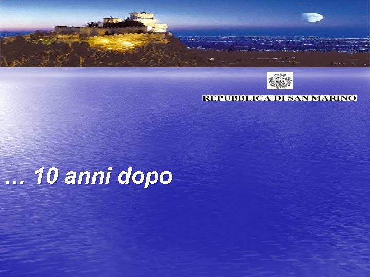 … 10 anni dopo 