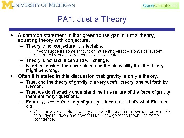 PA 1: Just a Theory • A common statement is that greenhouse gas is