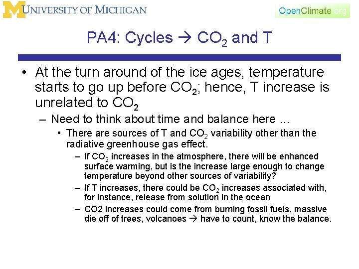 PA 4: Cycles CO 2 and T • At the turn around of the