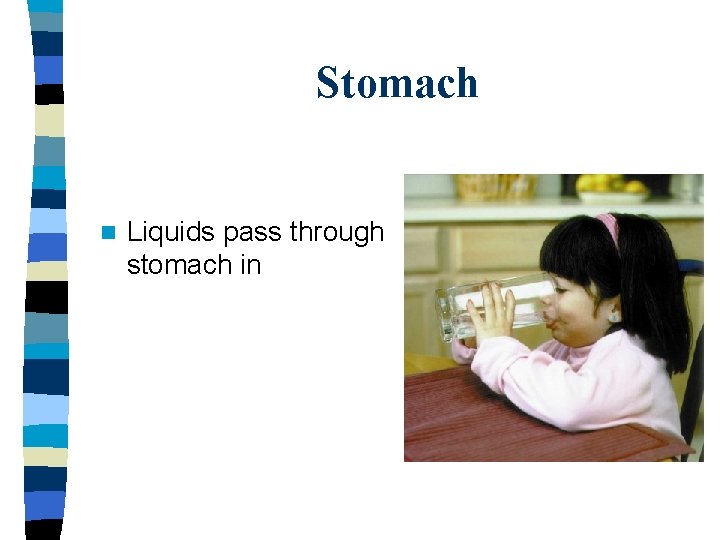 Stomach n Liquids pass through stomach in 
