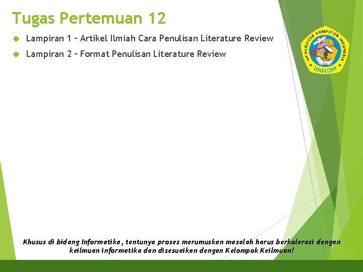 Tugas Pertemuan 12 Lampiran 1 – Artikel Ilmiah Cara Penulisan Literature Review Lampiran 2