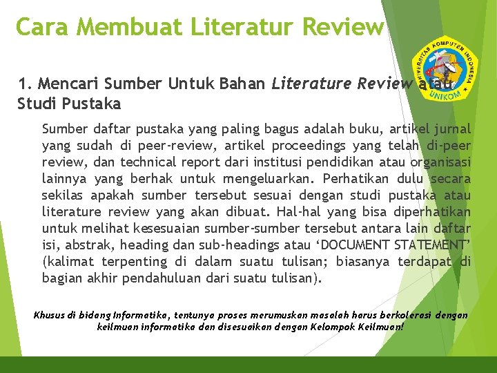 Cara Membuat Literatur Review 1. Mencari Sumber Untuk Bahan Literature Review atau Studi Pustaka