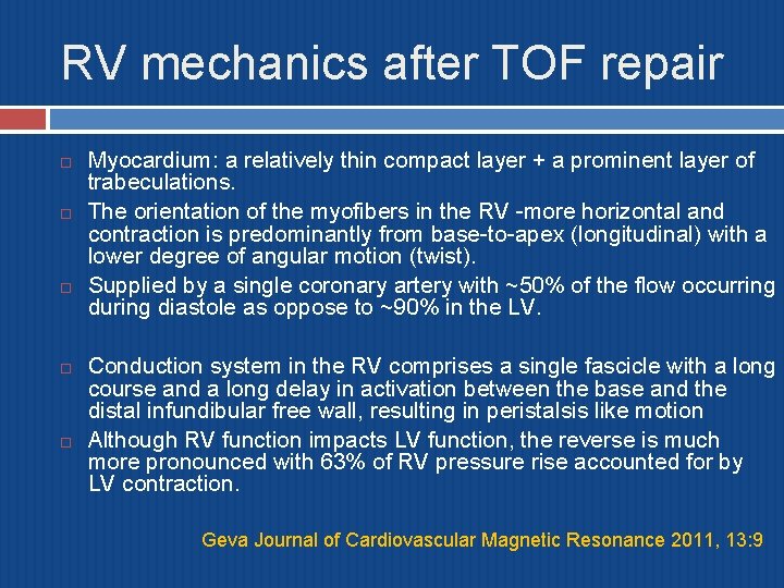 RV mechanics after TOF repair Myocardium: a relatively thin compact layer + a prominent