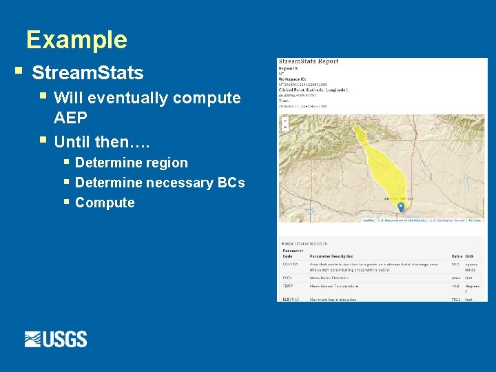 Example § Stream. Stats § Will eventually compute § AEP Until then…. § Determine