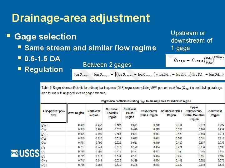 Drainage-area adjustment § Gage selection § Same stream and similar flow regime § 0.
