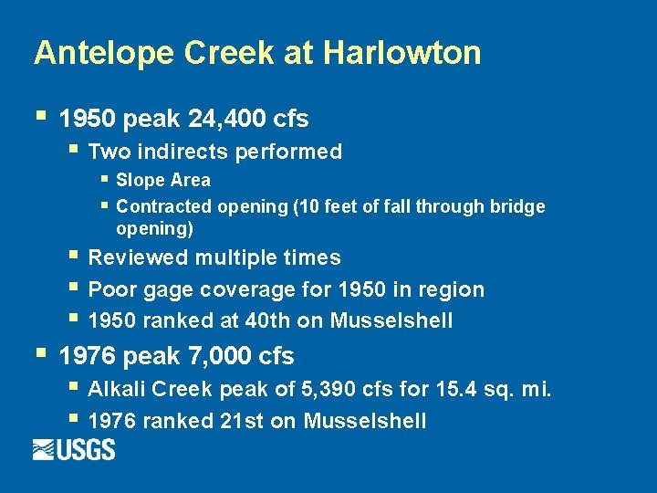 Antelope Creek at Harlowton § 1950 peak 24, 400 cfs § Two indirects performed