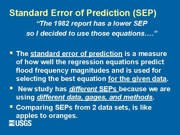 Standard Error of Prediction (SEP) “The 1982 report has a lower SEP so I