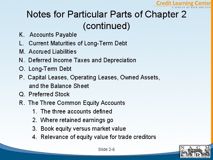 Notes for Particular Parts of Chapter 2 (continued) K. L. M. N. O. P.