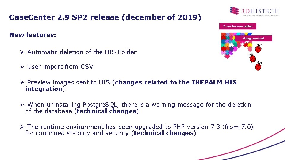 Case. Center 2. 9 SP 2 release (december of 2019) New features: Ø Automatic