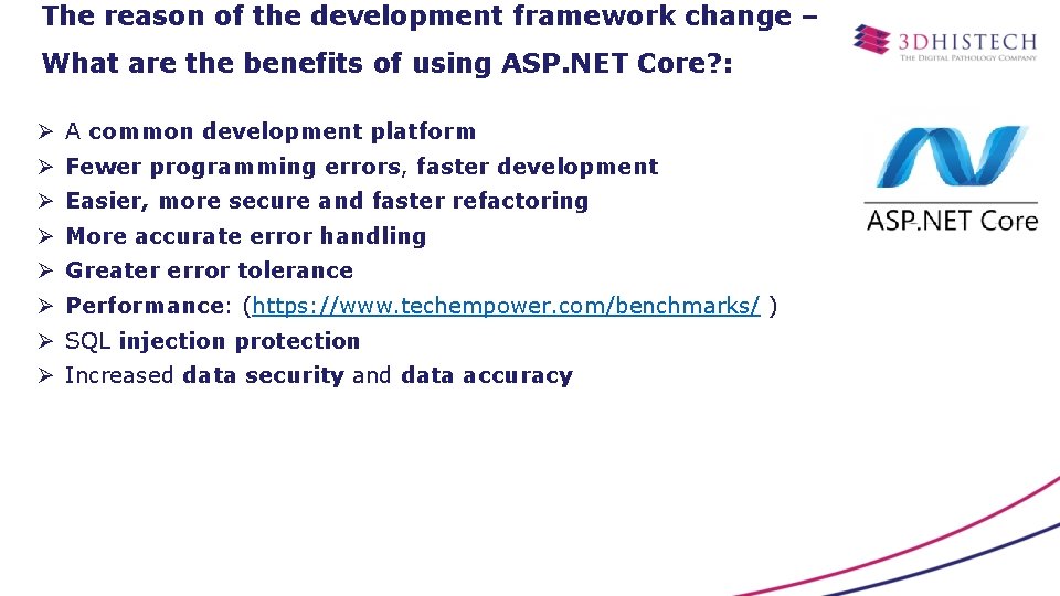 The reason of the development framework change – What are the benefits of using