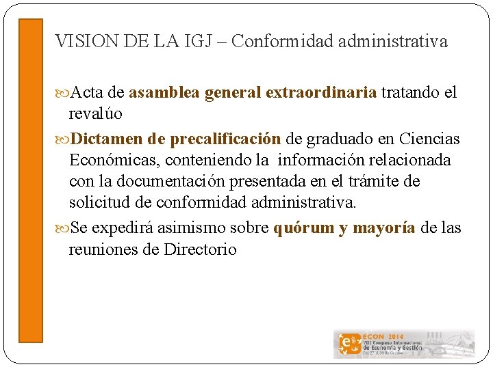 VISION DE LA IGJ – Conformidad administrativa Acta de asamblea general extraordinaria tratando el