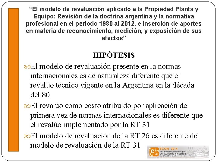 “El modelo de revaluación aplicado a la Propiedad Planta y Equipo: Revisión de la