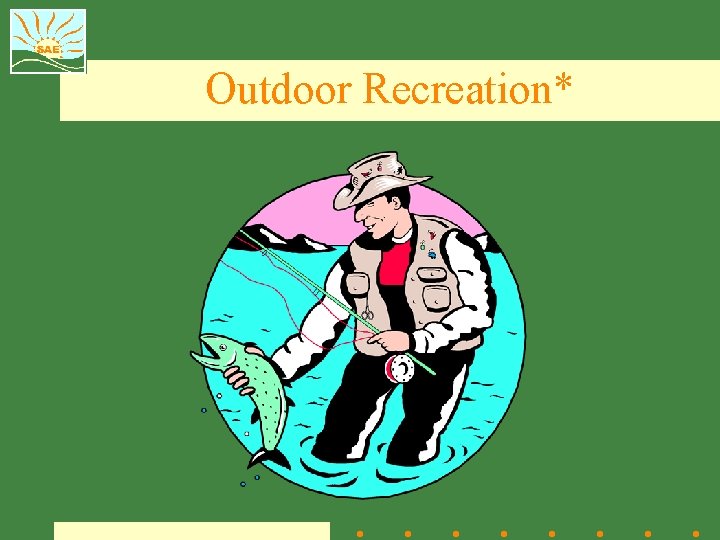 Outdoor Recreation* 