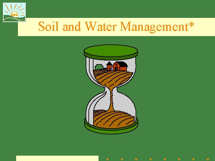 Soil and Water Management* 