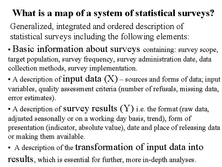 What is a map of a system of statistical surveys? Generalized, integrated and ordered