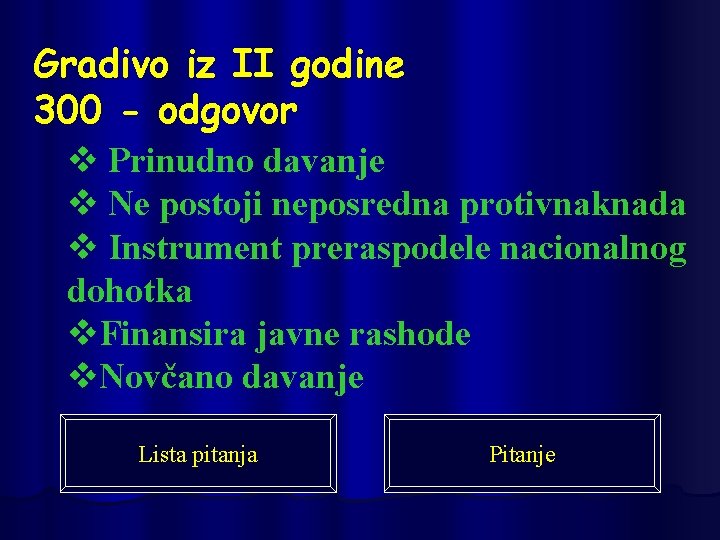 Gradivo iz II godine 300 - odgovor v Prinudno davanje v Ne postoji neposredna