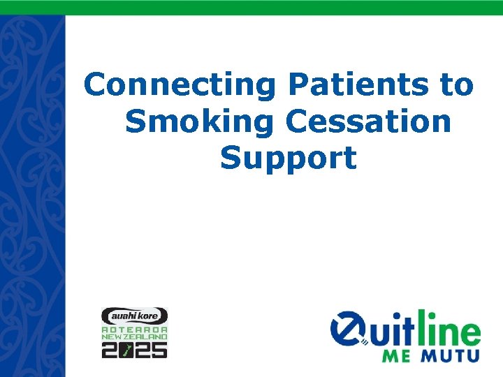 Connecting Patients to Smoking Cessation Support 
