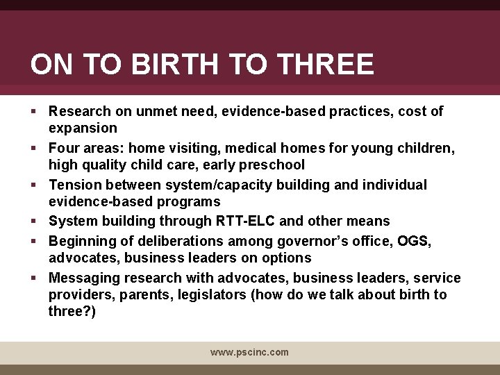 ON TO BIRTH TO THREE § Research on unmet need, evidence-based practices, cost of