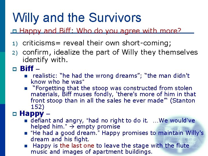 Willy and the Survivors p Happy and Biff: Who do you agree with more?