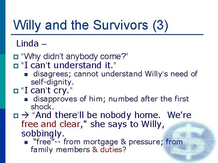 Willy and the Survivors (3) Linda – p p “Why didn’t anybody come? ”