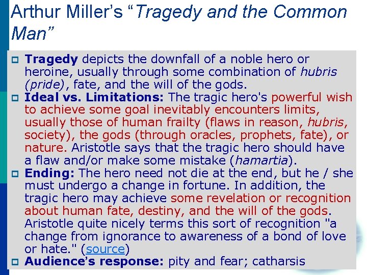 Arthur Miller’s “Tragedy and the Common Man” p p Tragedy depicts the downfall of