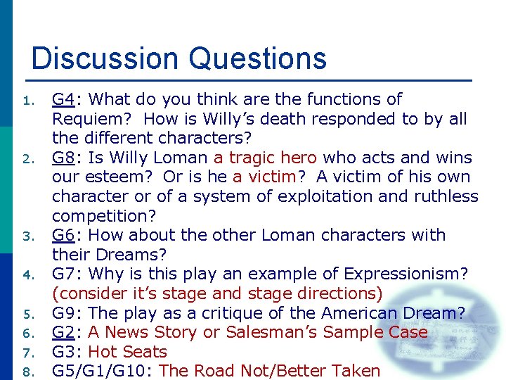 Discussion Questions 1. 2. 3. 4. 5. 6. 7. 8. G 4: What do