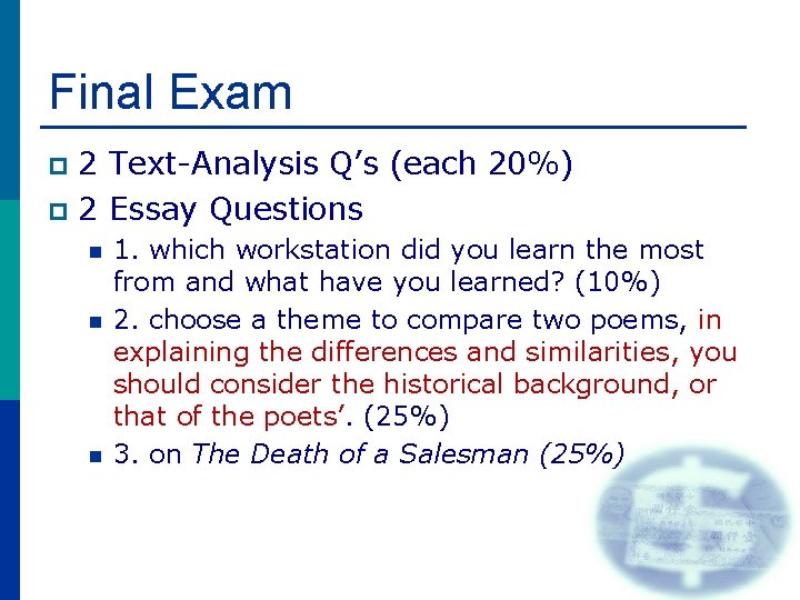 Final Exam 2 Text-Analysis Q’s (each 20%) p 2 Essay Questions p n n