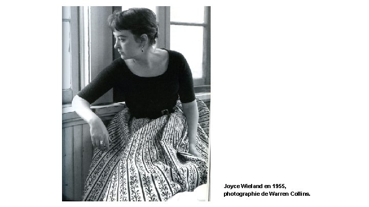 Joyce Wieland en 1955, photographie de Warren Collins. 