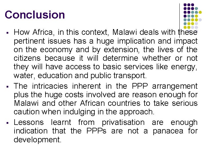 Conclusion § § § How Africa, in this context, Malawi deals with these pertinent