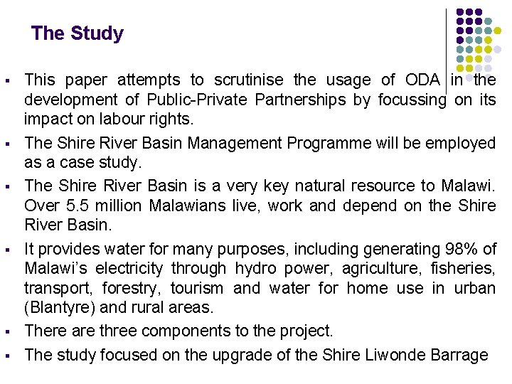 The Study § § § This paper attempts to scrutinise the usage of ODA