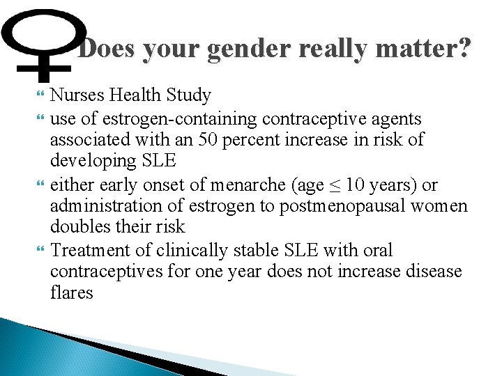 Does your gender really matter? Nurses Health Study use of estrogen-containing contraceptive agents associated