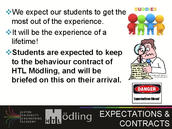 v. We expect our students to get the most out of the experience. v. v. We expect our students to get the most out of the experience. v.