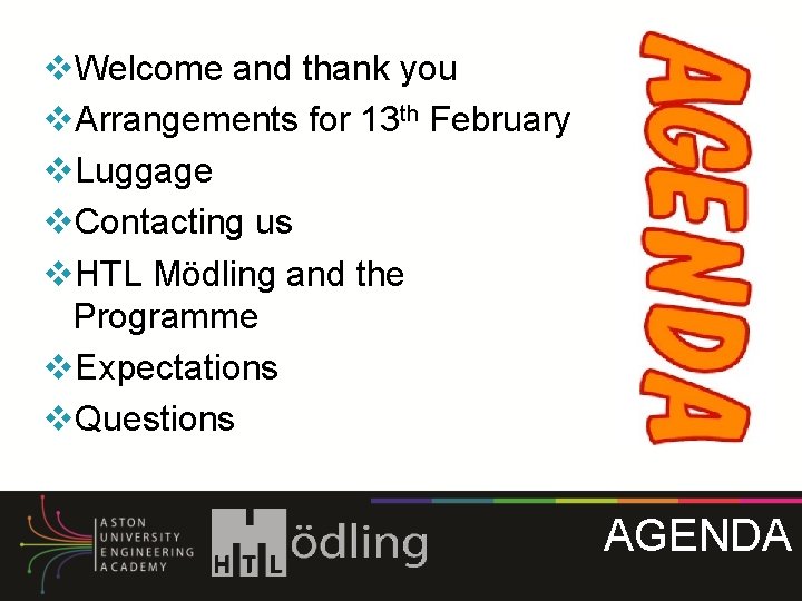 v. Welcome and thank you v. Arrangements for 13 th February v. Luggage v. v. Welcome and thank you v. Arrangements for 13 th February v. Luggage v.