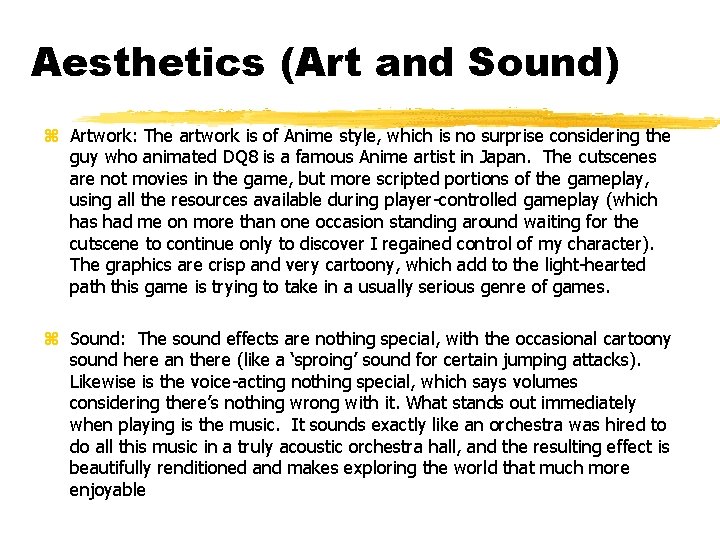Aesthetics (Art and Sound) z Artwork: The artwork is of Anime style, which is Aesthetics (Art and Sound) z Artwork: The artwork is of Anime style, which is
