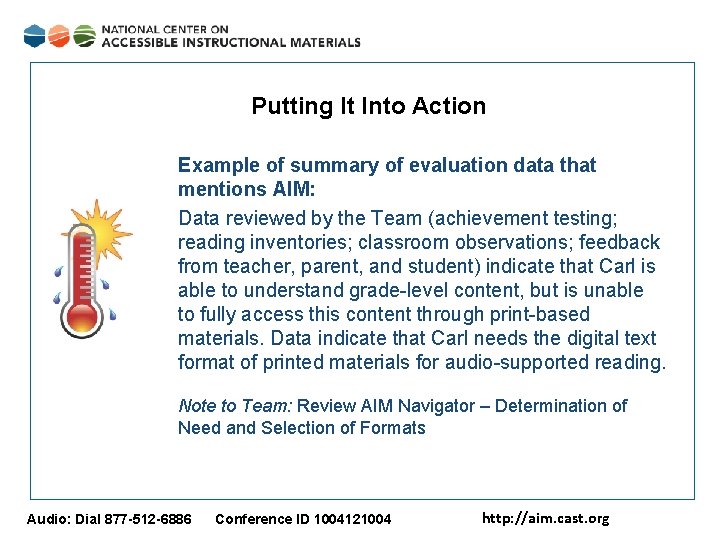 Putting It Into Action Example of summary of evaluation data that mentions AIM: Data