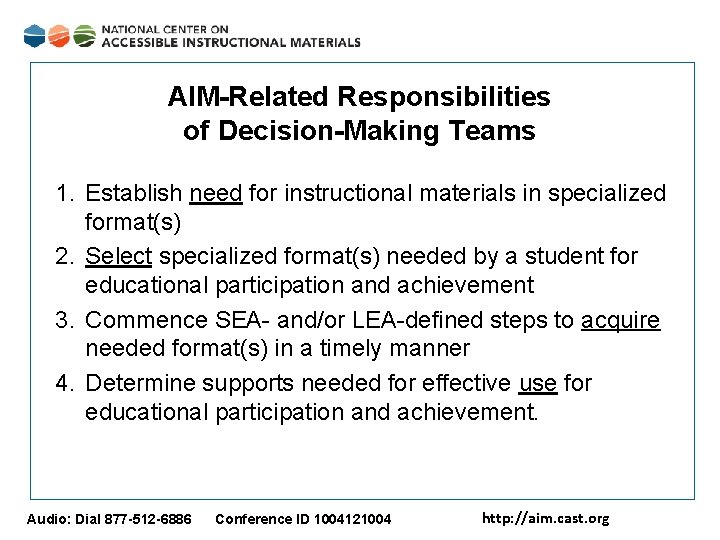 AIM-Related Responsibilities of Decision-Making Teams 1. Establish need for instructional materials in specialized format(s)