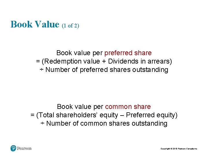 Book Value (1 of 2) Book value per preferred share = (Redemption value +
