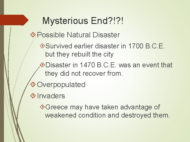 Mysterious End? !? ! Possible Natural Disaster Survived earlier disaster in 1700 B. C.