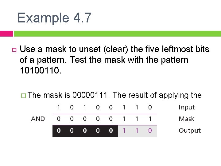 Example 4. 7 Use a mask to unset (clear) the five leftmost bits of